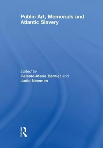 Public Art, Memorials and Atlantic Slavery cover