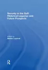 Security in the Gulf: Historical Legacies and Future Prospects cover