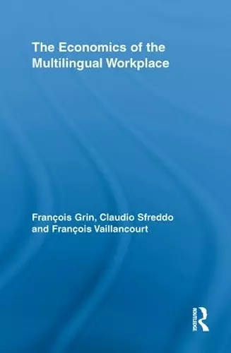 The Economics of the Multilingual Workplace cover