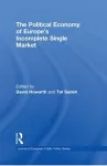 The Political Economy of Europe's Incomplete Single Market cover