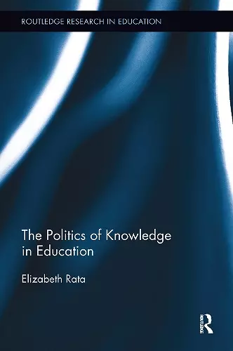 The Politics of Knowledge in Education cover