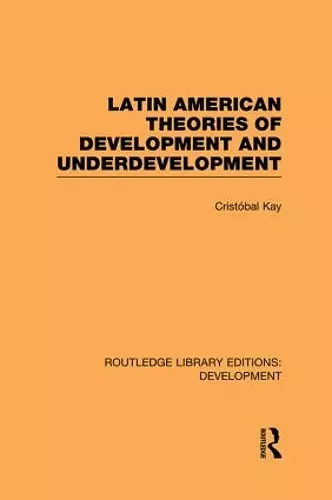 Latin American Theories of Development and Underdevelopment cover