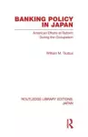 Banking Policy in Japan cover