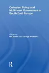 Cohesion Policy and Multi-level Governance in South East Europe cover