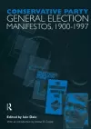 Volume One. Conservative Party General Election Manifestos 1900-1997 cover