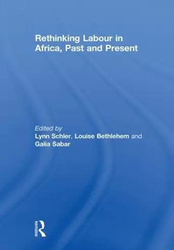 Rethinking Labour in Africa, Past and Present cover