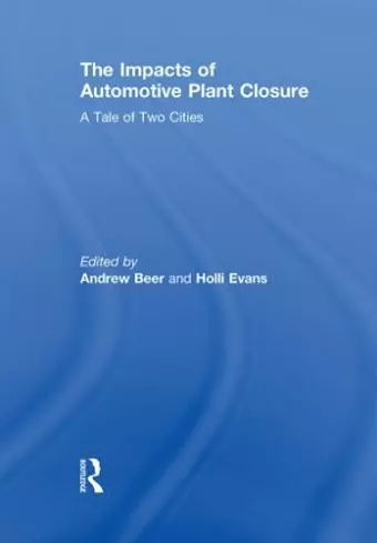 The Impacts of Automotive Plant Closure cover