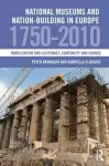 National Museums and Nation-building in Europe 1750-2010 cover