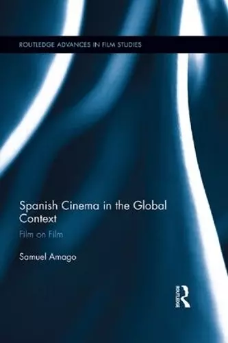 Spanish Cinema in the Global Context cover