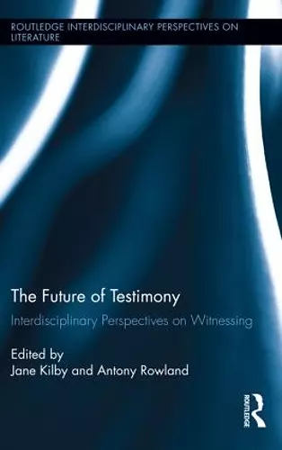 The Future of Testimony cover