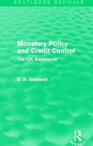 Monetary Policy and Credit Control (Routledge Revivals) cover