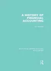 A History of Financial Accounting (RLE Accounting) cover