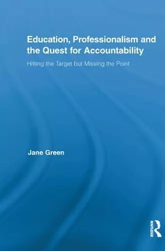 Education, Professionalism, and the Quest for Accountability cover