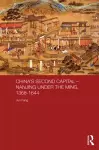 China's Second Capital - Nanjing under the Ming, 1368-1644 cover