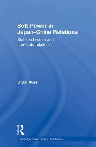 Soft Power in Japan-China Relations cover