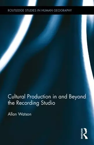 Cultural Production in and Beyond the Recording Studio cover