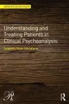 Understanding and Treating Patients in Clinical Psychoanalysis cover