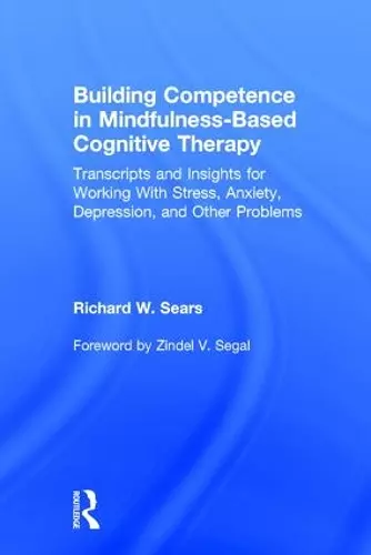 Building Competence in Mindfulness-Based Cognitive Therapy cover