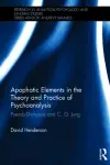 Apophatic Elements in the Theory and Practice of Psychoanalysis cover