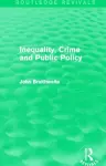 Inequality, Crime and Public Policy (Routledge Revivals) cover