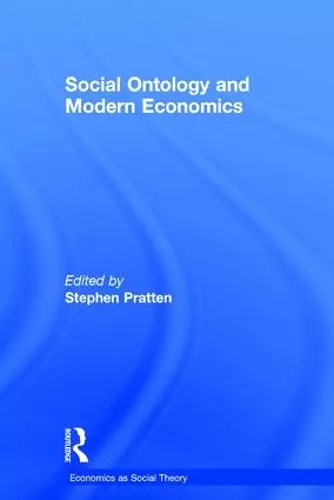 Social Ontology and Modern Economics cover