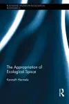 The Appropriation of Ecological Space cover