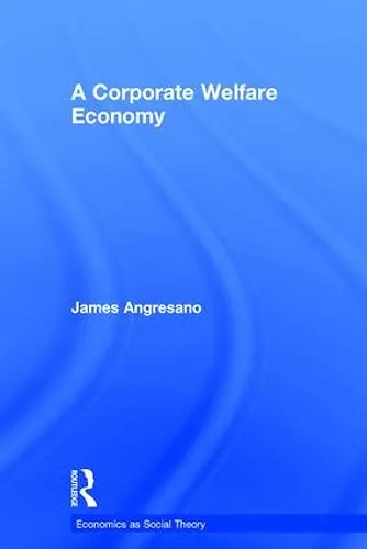 A Corporate Welfare Economy cover