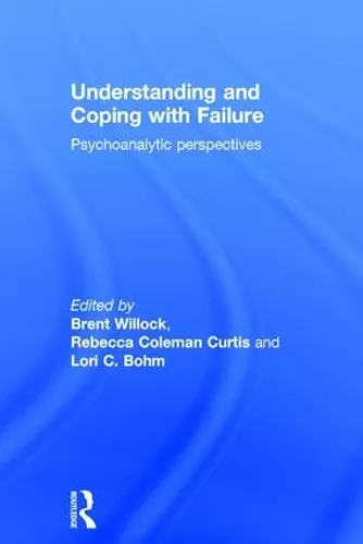 Understanding and Coping with Failure: Psychoanalytic perspectives cover