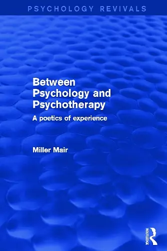 Between Psychology and Psychotherapy (Psychology Revivals) cover