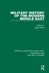 The Military History of the Modern Middle East cover