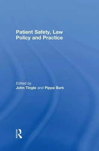 Patient Safety, Law Policy and Practice cover