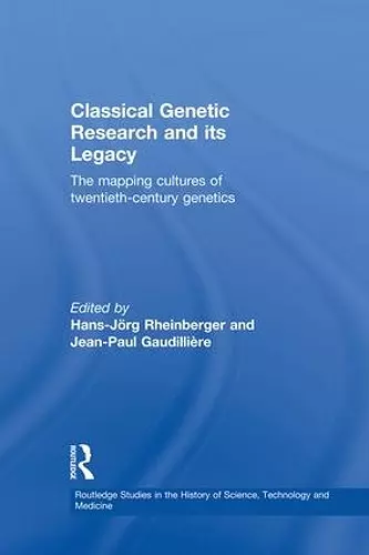 Classical Genetic Research and its Legacy cover