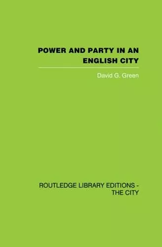 Power and Party in an English City cover