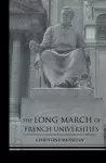 The Long March of French Universities cover