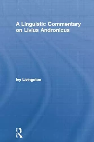 A Linguistic Commentary on Livius Andronicus cover