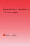 Aspects of Love in John Gower's Confessio Amantis cover