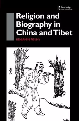 Religion and Biography in China and Tibet cover