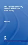 The Political Economy of Diet, Health and Food Policy cover