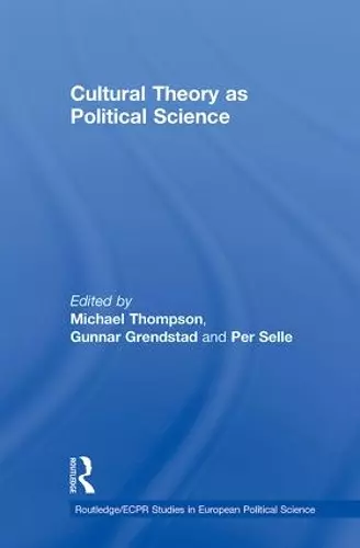 Cultural Theory as Political Science cover