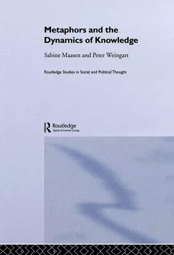 Metaphor and the Dynamics of Knowledge cover