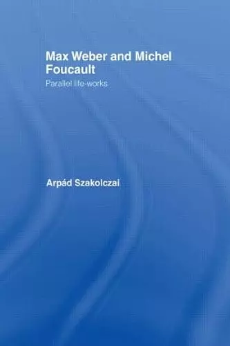 Max Weber and Michel Foucault cover