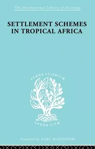 Settlement Schemes in Tropical Africa cover