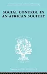 Social Control in an African Society cover