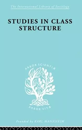 Studies in Class Structure cover