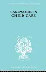 Casework in Childcare cover