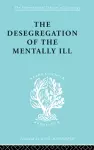 The Desegregation of the Mentally Ill cover