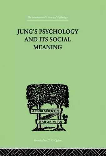 Jung's Psychology and its Social Meaning cover