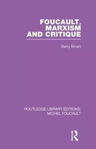 Foucault, Marxism and Critique cover