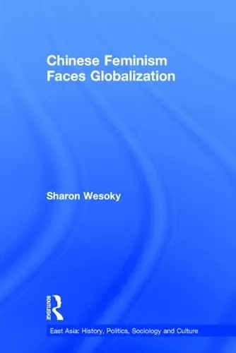 Chinese Feminism Faces Globalization cover