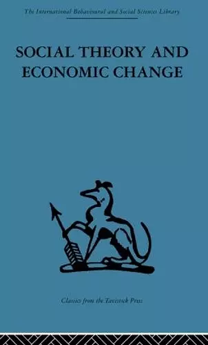 Social Theory and Economic Change cover